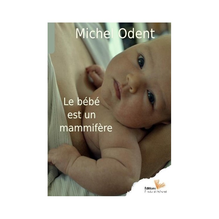 Le bébé est un mammifère